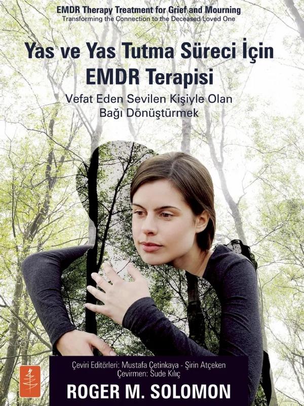 Yas ve Yas Tutma Süreci İçin EMDR Terapisi EMDR - Therapy Treatment for Grief and Mourning