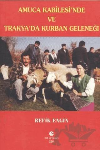 Amuca Kabilesi’nde ve Trakya’da Kurban Geleneği