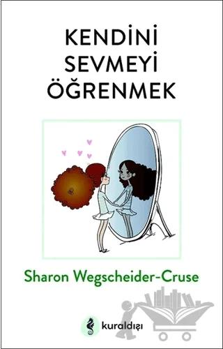 Kendini Sevmeyi Öğrenmek