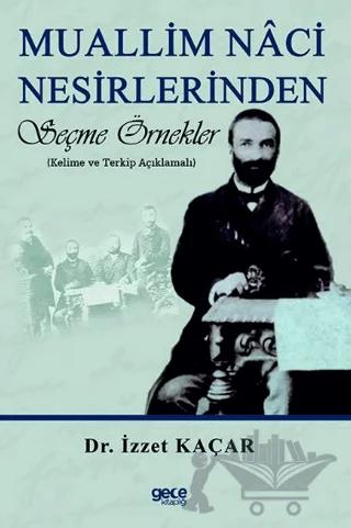 Muallim Naci Nesirlerinden Seçme Örnekler