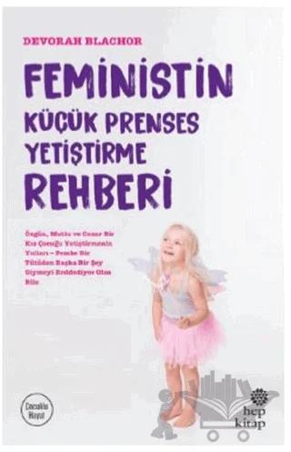 Feministin Küçük Prenses Yetiştirme Rehberi