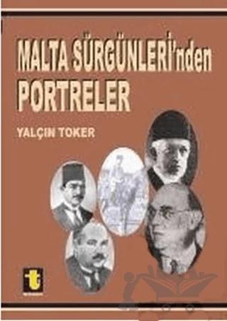 Malta Sürgünleri’nden Portreler