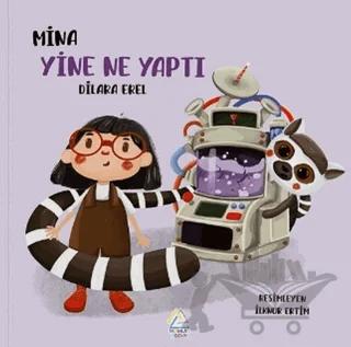 Mina Yine Ne Yaptı?