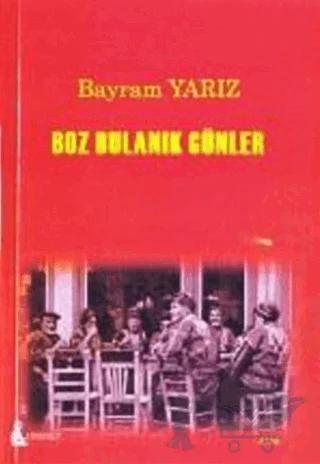 Boz Bulanık Günler