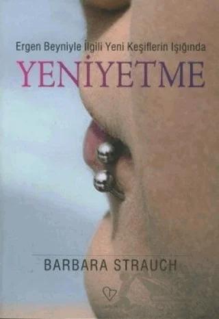 Yeniyetme Ergen Beyniyle İlgili Yeni Keşiflerin Işığında