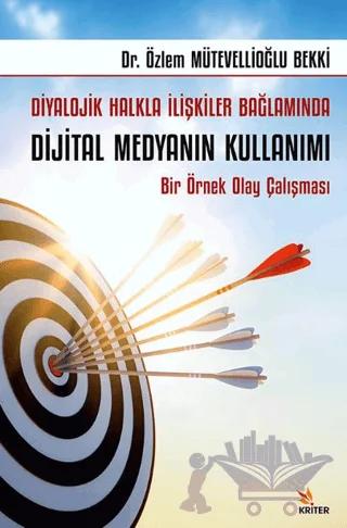 Diyalojik Halkla İlişkiler Bağlamında Dijital Medyanın Kullanımı