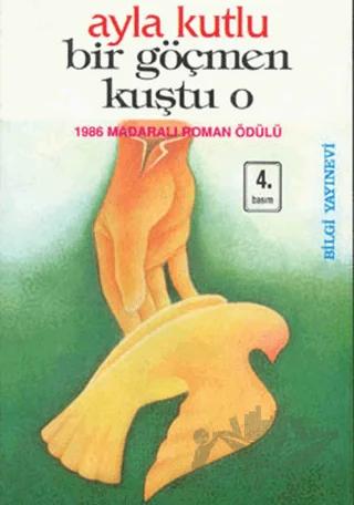 Bir Göçmen Kuştu O