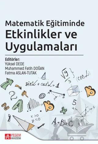 Matematik Eğitiminde Etkinlikler ve Uygulamaları