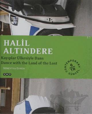 Halil Altındere - Kayıplar Ülkesiyle Dans (İmzalı)