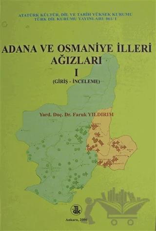 Adana ve Osmaniye İlleri Ağızları Cilt: 1
