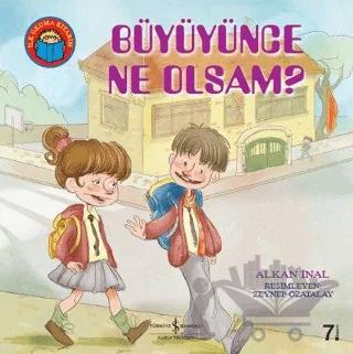 Büyüyünce Ne Olsam?