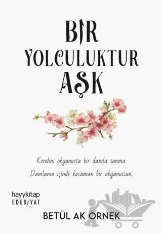 Bir Yolculuktur Aşk
