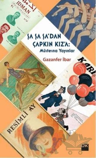 Şa Şa Şa'dan Çapkın Kız'a: Müstesna Yayınlar