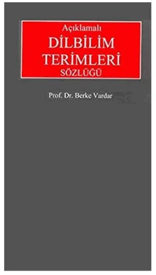 Açıklamalı Dilbilim Terimleri Sözlüğü