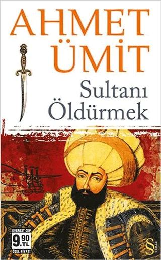 Sultanı Öldürmek
