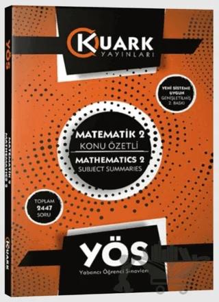 YÖS Matematik 2 Konu Özetli – Kolektif – Kuark Yayınları kitap kapağı