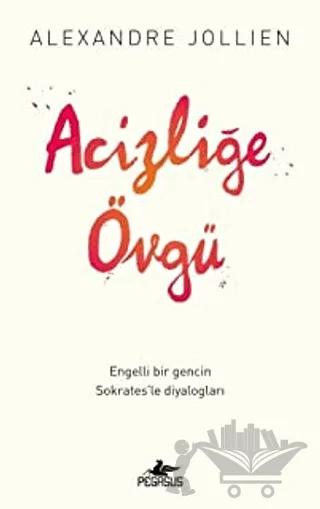 Acizliğe Övgü
