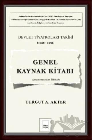 Genel Kaynak Kitabı: Devlet Tiyatroları Tarihi (1936-1991)