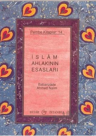 İslam Ahlakının Esasları