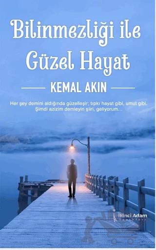 Bilinmezliği İle Güzel Hayat
