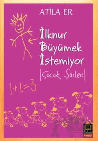 İlknur Büyümek İstemiyor