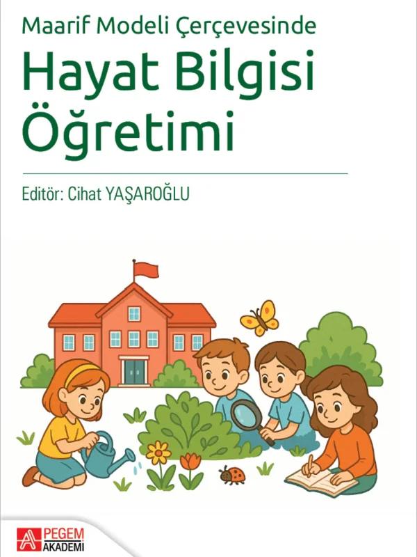 Maarif Modeli Çerçevesinde Hayat Bilgisi Öğretimi