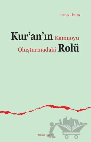 Kur’an’ın Kamuoyu Oluşturmadaki Rolü