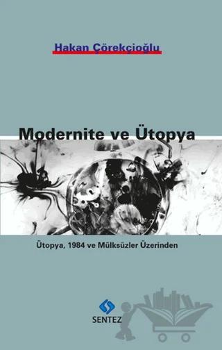 Modernite ve Ütopya