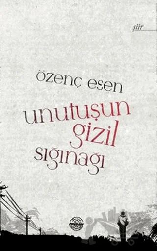 Unutuşun Gizil Sığınağı