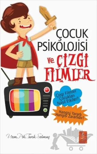 Çocuk Psikolojisi ve Çizgi Filmler