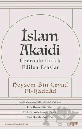 İslam Akaidi - Üzerinde İttifak Edilen Esaslar