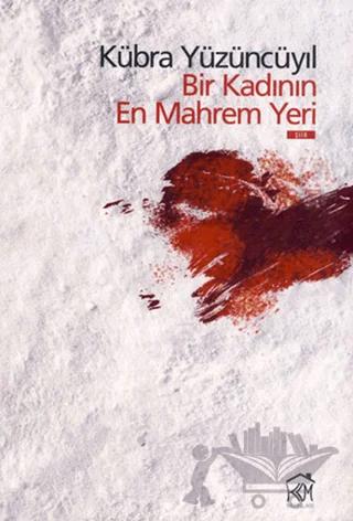 Bir Kadının En Mahrem Yeri