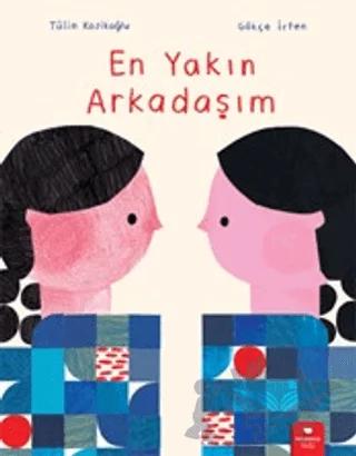 En Yakın Arkadaşım