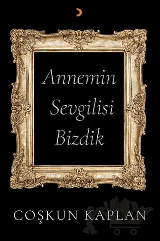 Annemin Sevgilisi Bizdik