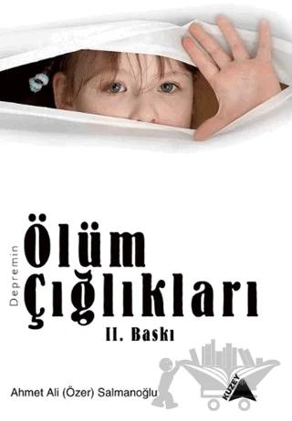 Depremin Ölüm Çığlıkları