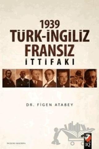 1939 Türk-İngiliz-Fransız İttifakı