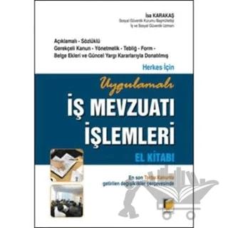 Herkes için Uygulamalı İş Mevzuatı İşlemleri El Kitabı