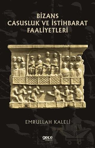 Bizans Casusluk ve İstihbarat Faliyetleri