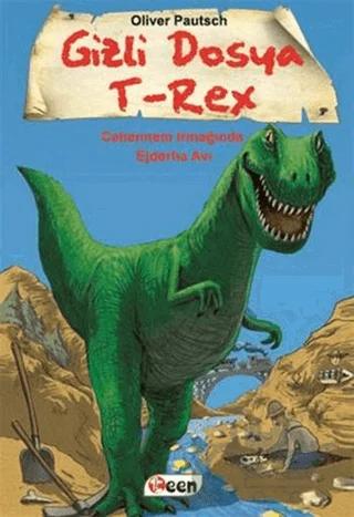 Gizli Dosya T-Rex - Cehennem Irmağında Ejderha Avı