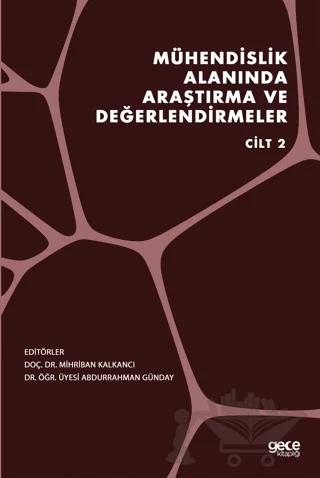Mühendislik Alanında Araştırma ve Değerlendirmeler Cilt 2