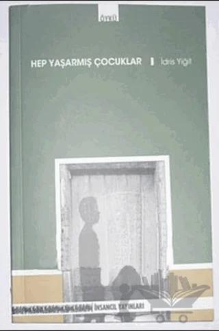 Hep Yaşarmış Çocuklar