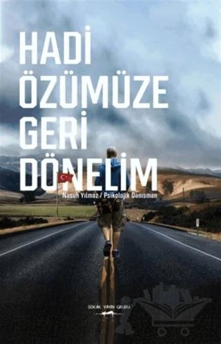 Hadi Özümüze Geri Dönelim