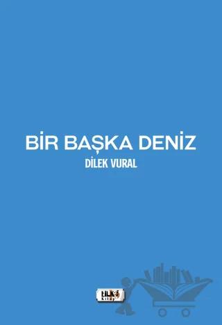 Bir Başka Deniz