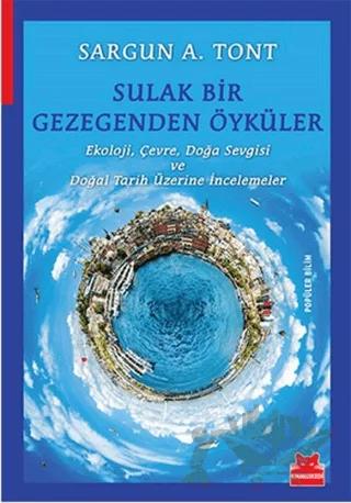 Sulak Bir Gezegenden Öyküler – Sargun A. Tont – Kırmızı Kedi Yayınevi kitap kapağı