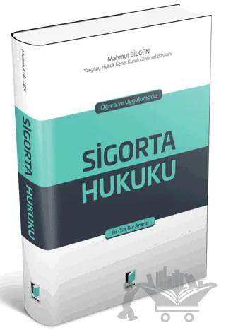 Öğreti ve Uygulamada Sigorta Hukuku
