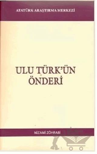 Ulu Türk'ün Önderi