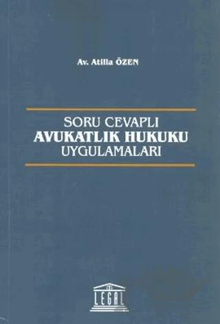 Soru Cevaplı Avukatlık Hukuku Uygulamaları