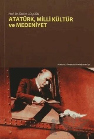 Atatürk, Milli Kültür ve Medeniyet