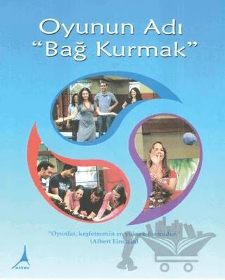 Oyunun Adı Bağ Kurmak