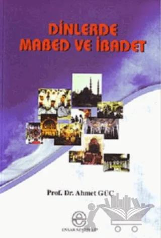 Dinlerde Mabed ve İbadet